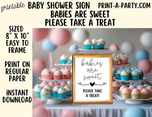 BABIES ARE SWEET Sign Printable - Baby Shower Favor Treat Table Sign for Gender Reveals, Sprinkles and Adoption Celebrations