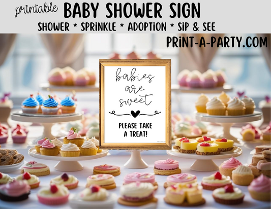 BABIES ARE SWEET Sign Printable - Baby Shower Favor Treat Table Sign for Gender Reveals, Sprinkles and Adoption Celebrations
