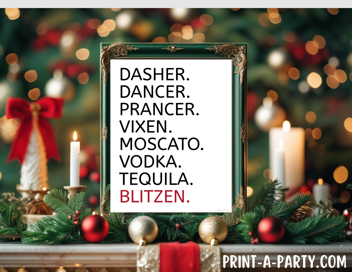 DASHER DANCER PRANCER VIXEN MOSCATO VODKA TEQUILA BLITZEN Printable Christmas Sign, Instant Holiday Decor 8x10 and 5x7