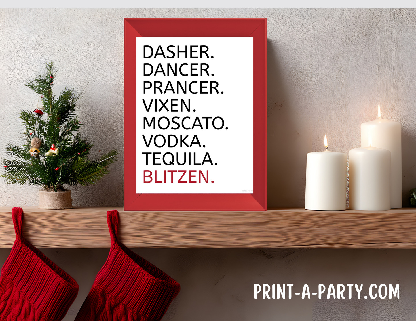 DASHER DANCER PRANCER VIXEN MOSCATO VODKA TEQUILA BLITZEN Printable Christmas Sign, Instant Holiday Decor 8x10 and 5x7