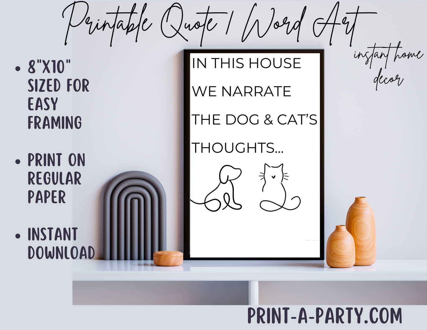 Printable Funny Pet Quote Wall Art | “In This House We Narrate the Dog & Cat’s Thoughts” Home Decor