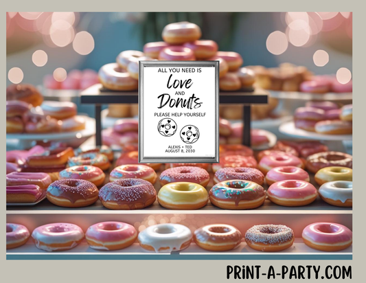 Editable Wedding Sign: DONUT SIGN - All You Need is Love and Donuts - Dessert Table Sign - Printable Template for Weddings, Showers, and Dessert Tables