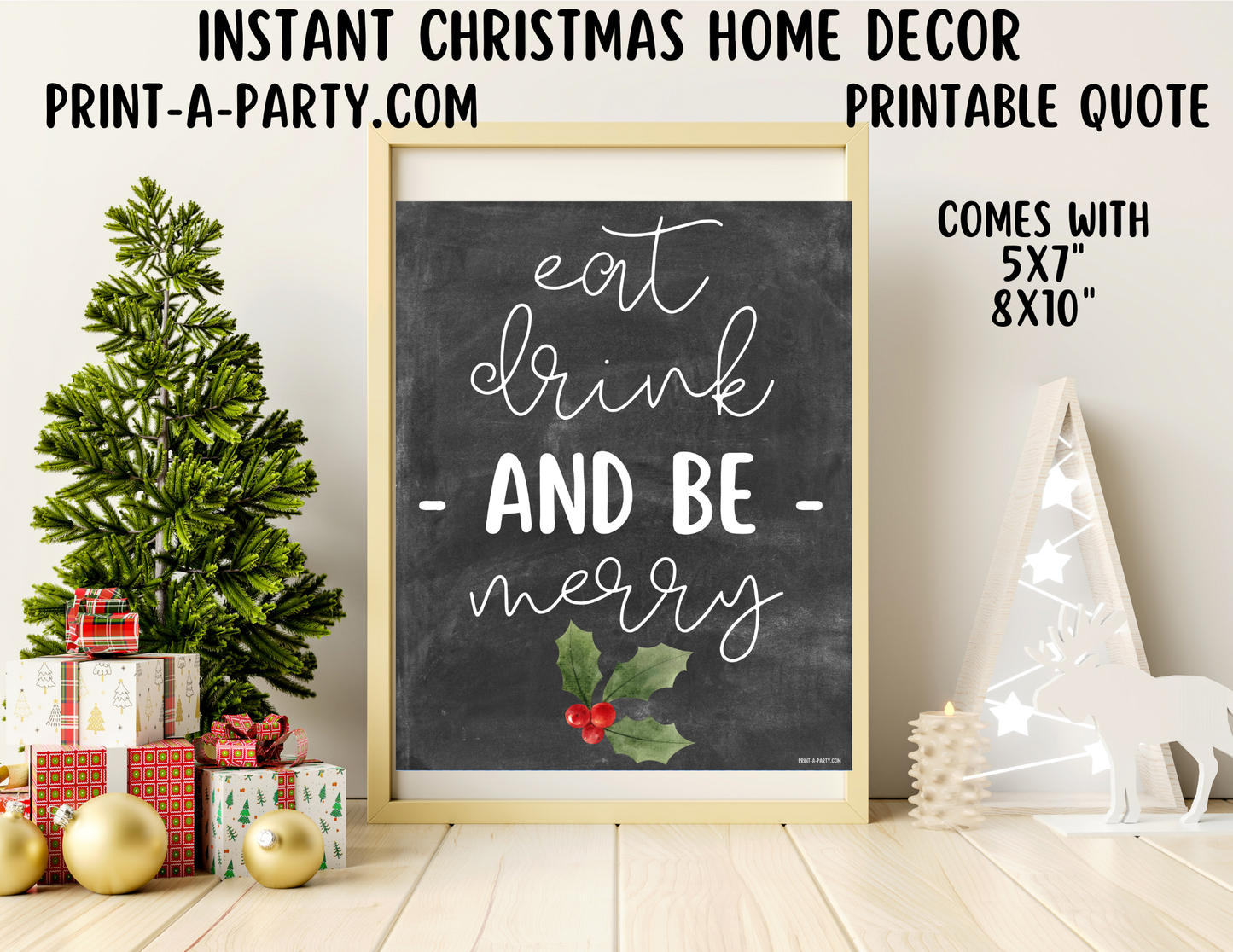 EAT DRINK and BE MERRY Printable Christmas Sign, Instant Holiday Decor 8x10 and 5X7