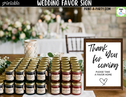 Wedding Favor Sign Printable – Thank You for Coming Take a Favor