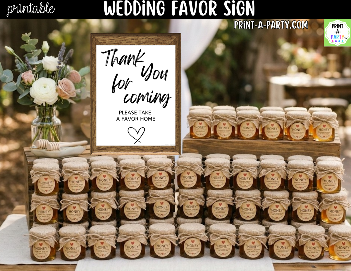 Wedding Favor Sign Printable – Thank You for Coming Take a Favor