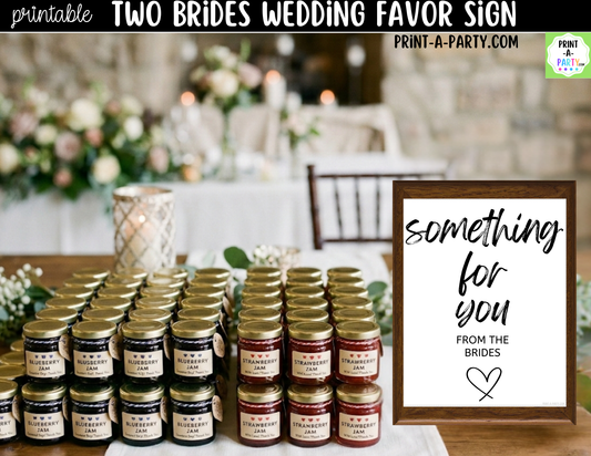 Two Brides Wedding Favor Sign Printable | Something for You