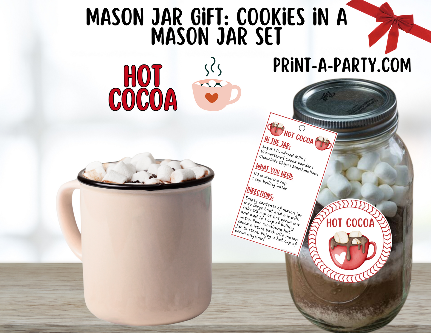 MASON JAR GIFT: Hot Cocoa in a Mason Jar Printable Kit - DIY Gift Idea for Christmas, Valentine’s Day, & Winter Celebrations