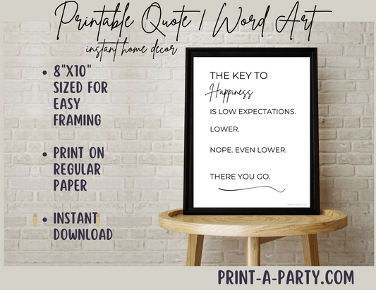 Funny Life Quote Printable Wall Art | “The Key to Happiness Is Low Expectations” | Humorous Home Decor Digital Download