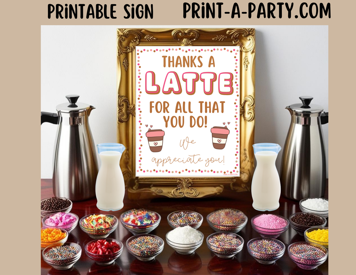 Appreciation Sign: COFFEE BAR | COFFEE STATION | Thanks A Latte For All That You Do! | Teacher Staff Co-worker Volunteer appreciation