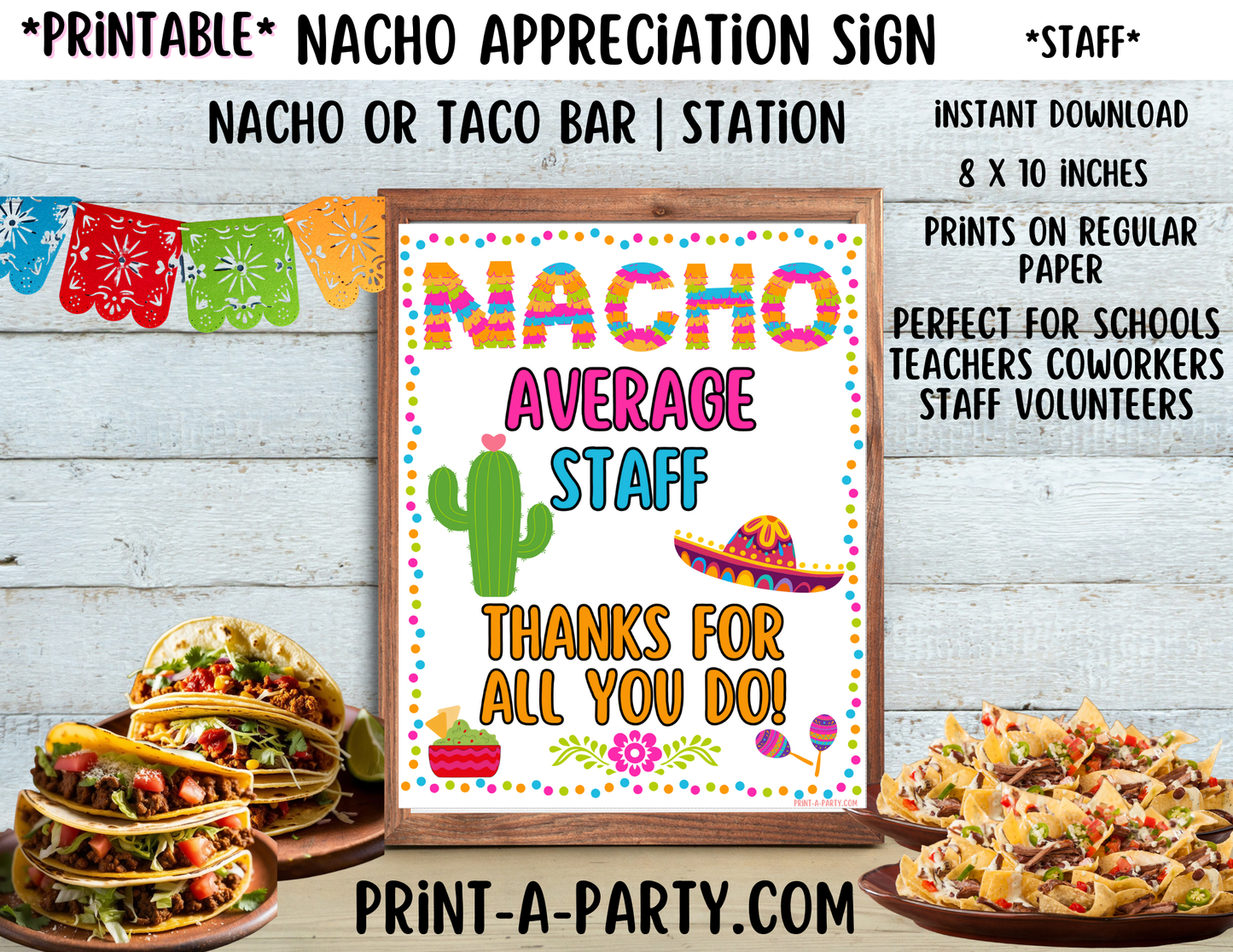 Appreciation Sign: NACHO TACO BAR | NACHO STATION | Nacho Average Staff - Thanks For All You Do! | Teacher Staff Co-worker Volunteer appreciation