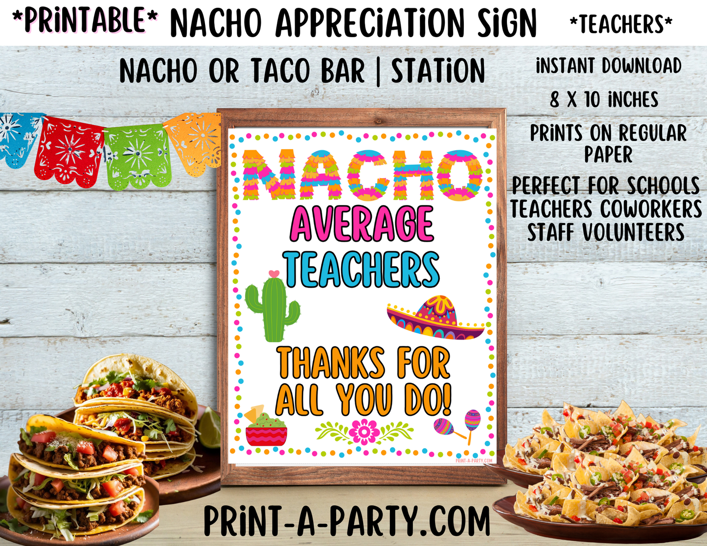 Appreciation Sign: NACHO TACO BAR | NACHO STATION | Nacho Average Teachers - Thanks For All You Do! | Teacher Appreciation Week Idea