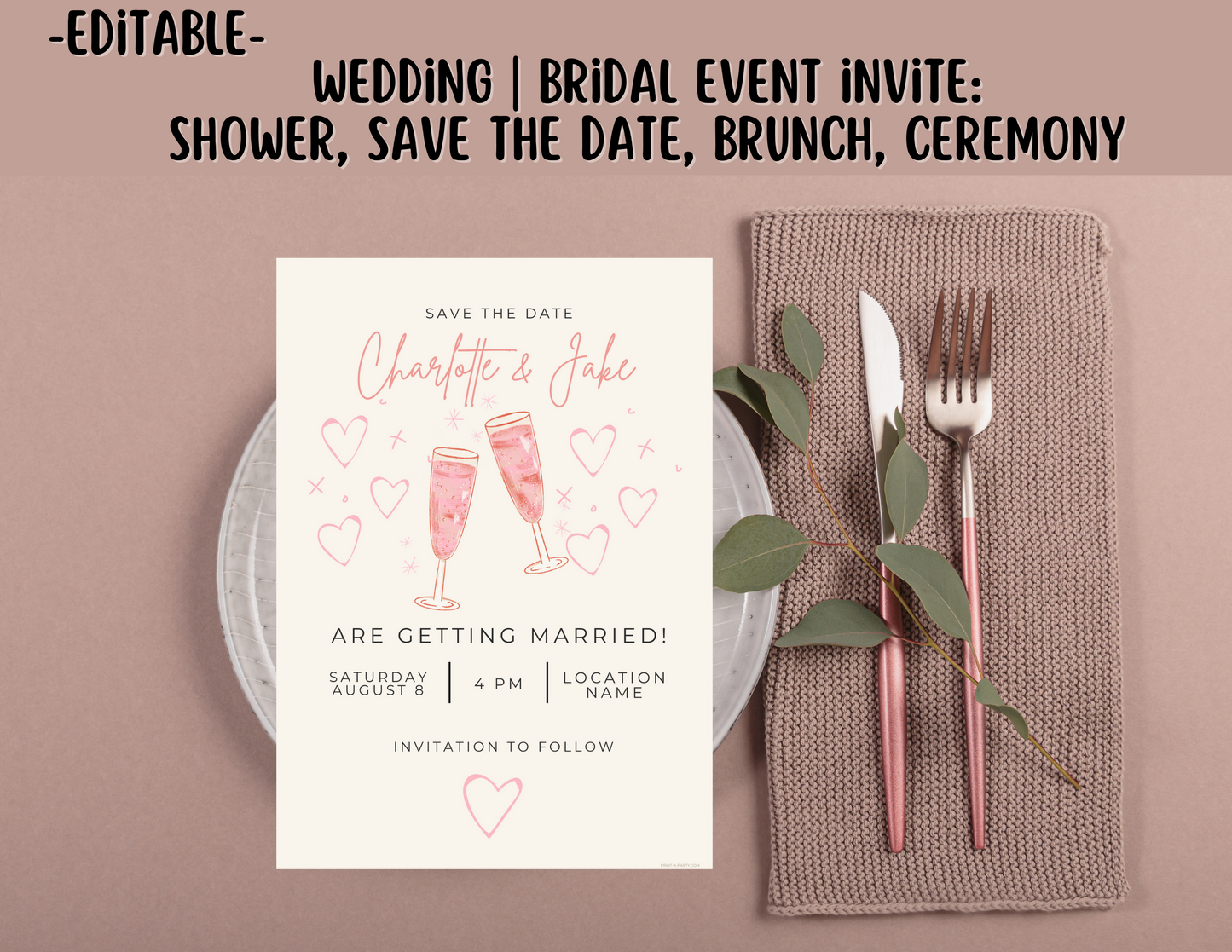 EDITABLE WEDDING EVENT INVITATION: Bridal Shower, Brunch, Save The Date, Editable Invite for posting or printing | Pink Champagne