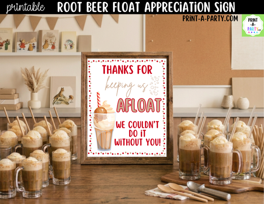Printable Root Beer Float Sign Thanks for Keeping Us Afloat