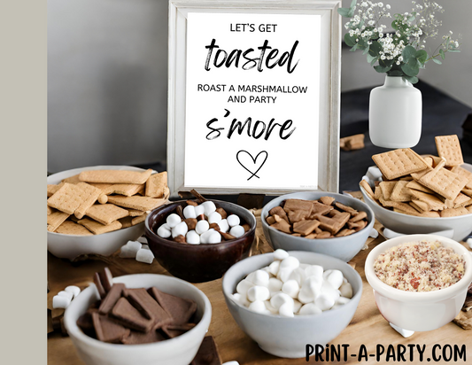 LET'S GET TOASTED - ROAST A MARSHMALLOW AND PARTY S'MORE - Printable S'mores Bar Sign for Weddings, Showers, Engagement Parties