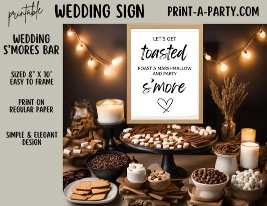 LET'S GET TOASTED - ROAST A MARSHMALLOW AND PARTY S'MORE - Printable S'mores Bar Sign for Weddings, Showers, Engagement Parties