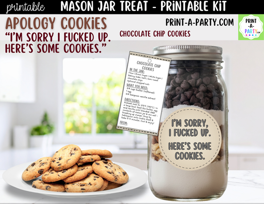 Apology (Dark Humor) Cookies in a Mason Jar Gift Printable Kit - Labels, Tag, Recipe & Instructions - I'm Sorry I Fucked Up - Here's Some Cookies