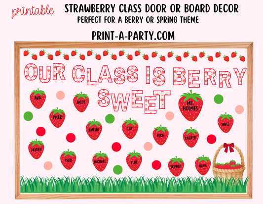 CLASSROOM DECOR | Strawberry-Themed Door Decoration Bulletin Board Decor - Our Class is Berry Sweet – Printable Strawberry-Themed Classroom Decor Kit