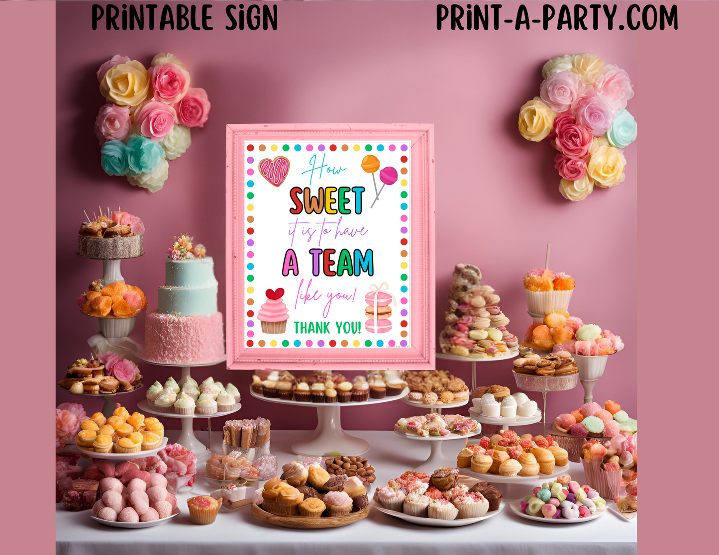 Appreciation Sign: HOW SWEET IT IS To Have A Team Like You | Sweet Table, Dessert , Treat STATION | Staff, Co-Worker, Employee, Company Volunteer appreciation