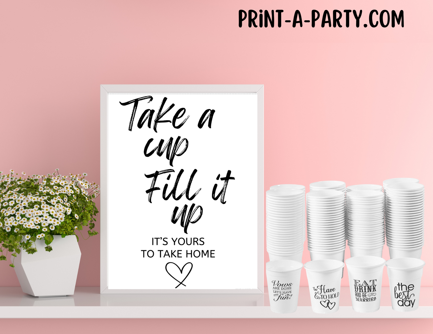 TAKE A CUP, FILL IT UP SIGN | Printable Wedding Sign | Wedding Sign | Wedding Favor Sign | Bridal Shower Favor Sign
