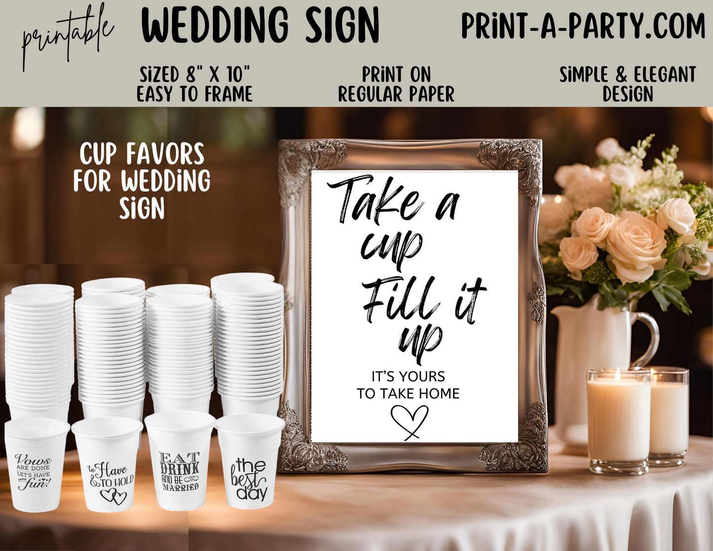 TAKE A CUP, FILL IT UP SIGN | Printable Wedding Sign | Wedding Sign | Wedding Favor Sign | Bridal Shower Favor Sign
