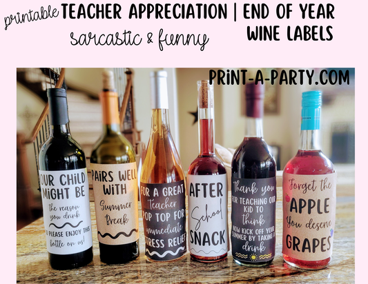 Wine Labels Sarcastic Teacher Wine Labels Printable - Funny Teacher Appreciation or End of Year Gift for Educators