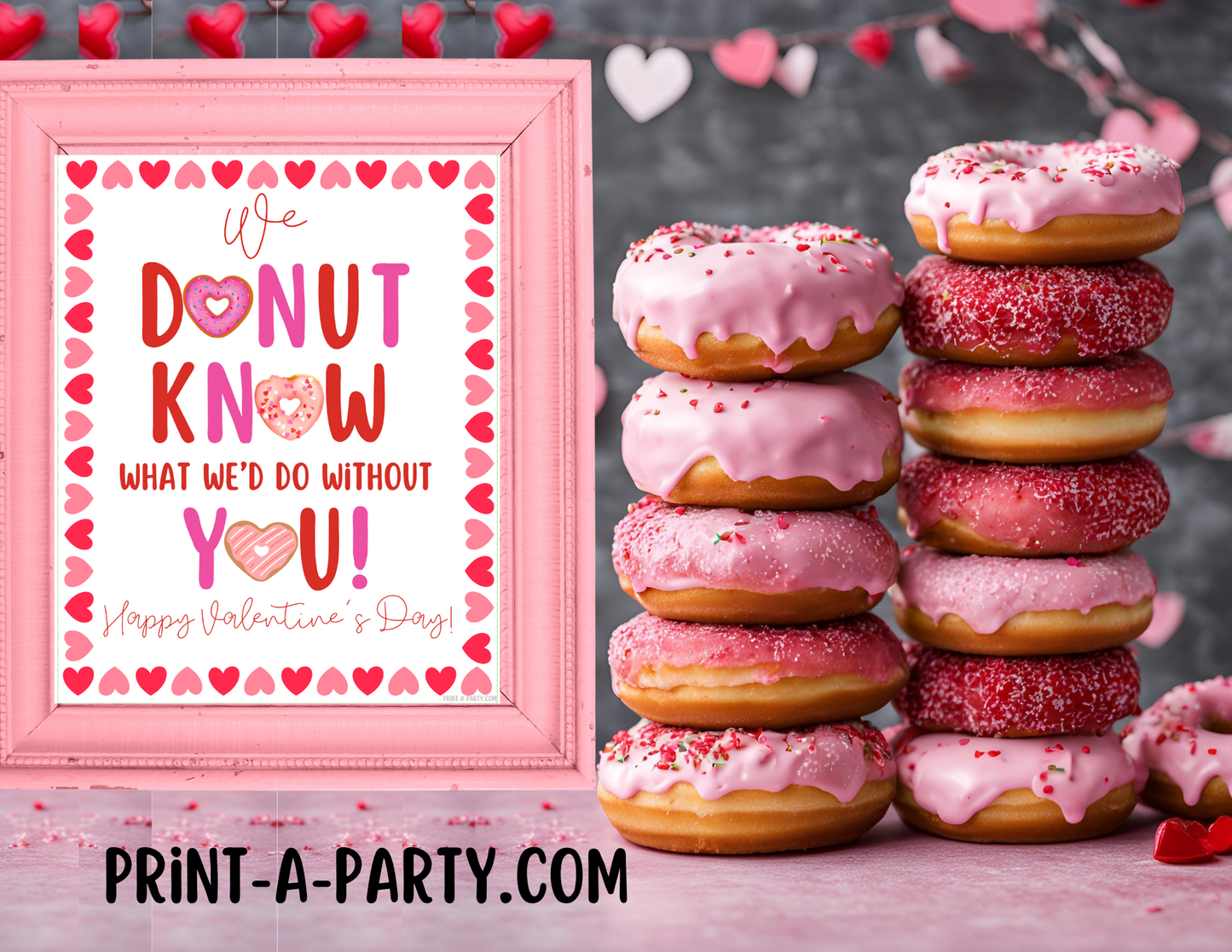 Valentine's Day Donut Appreciation Sign - Printable Decor for Teacher, Staff, Employee, Volunteer, PTO PTA or Parents