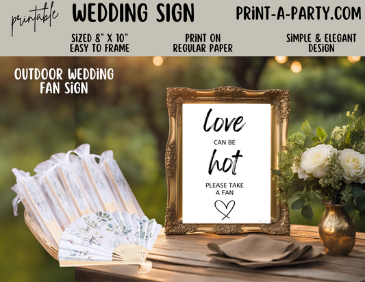 LOVE CAN BE HOT - PLEASE TAKE A FAN - Printable Wedding Fan Sign for Summer Weddings, Outdoor Ceremony, Garden or Beach Weddings
