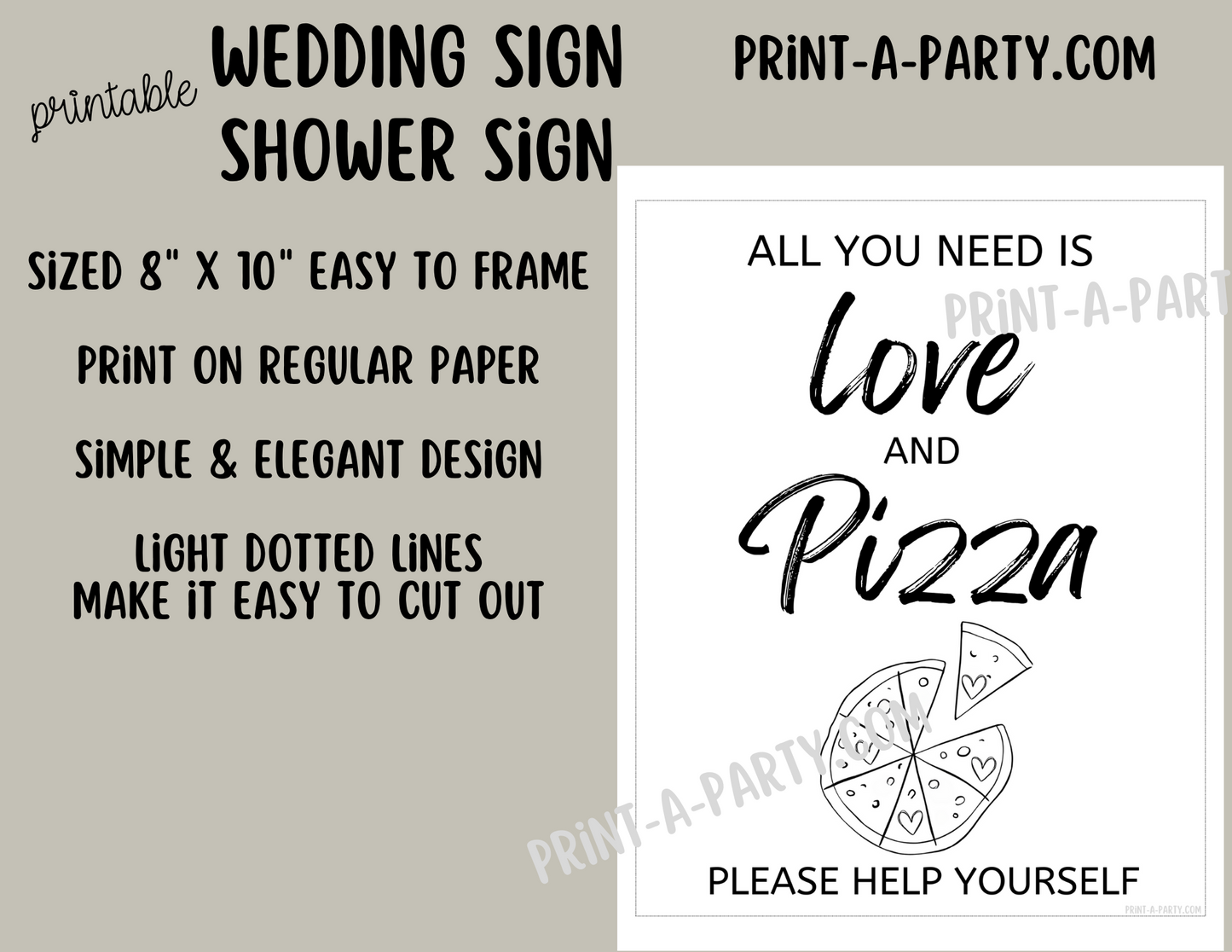 ALL YOU NEED IS LOVE AND PIZZA - Printable Pizza Bar Sign for Showers, Weddings, Engagement Parties, Rehearsal Dinners