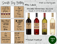 WINE LABELS: Birthday | Girlfriends | Friends | Sarcastic Funny Birthday Wine (6) - INSTANT DOWNLOAD - Pick your design