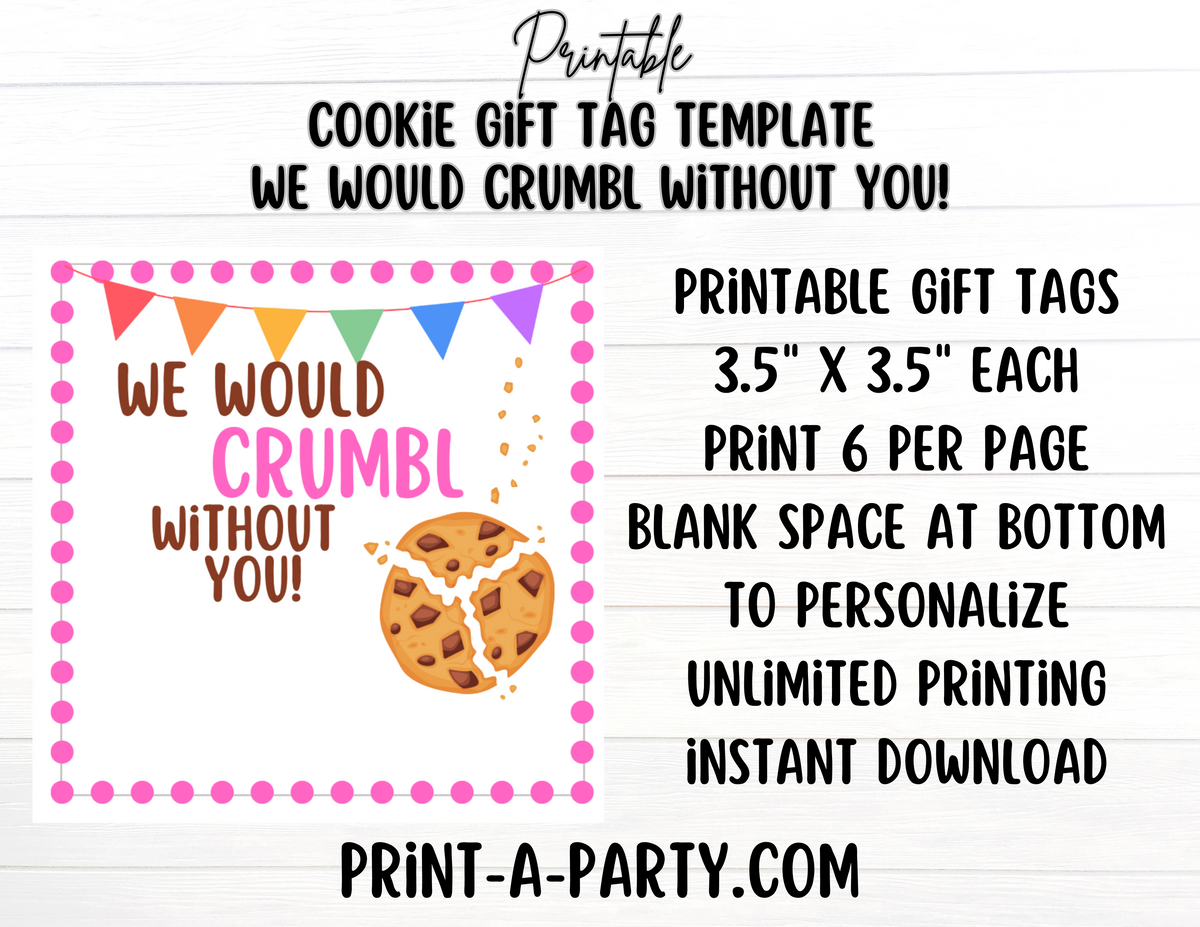 GIFT TAG, Cookie Gift Tag, We Would Crumbl Without You Gift Tag