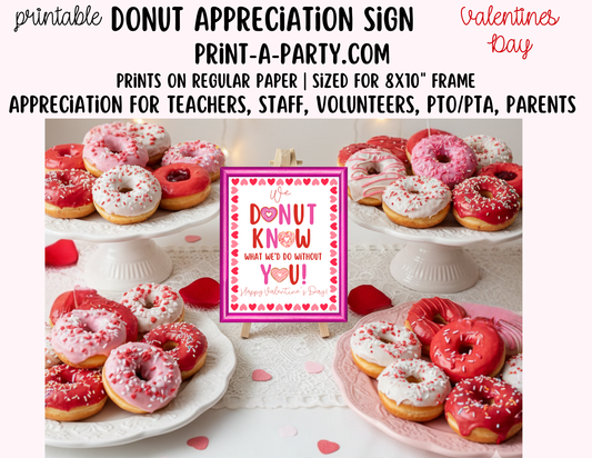 Valentine's Day Donut Appreciation Sign - Printable Decor for Teacher, Staff, Employee, Volunteer, PTO PTA or Parents