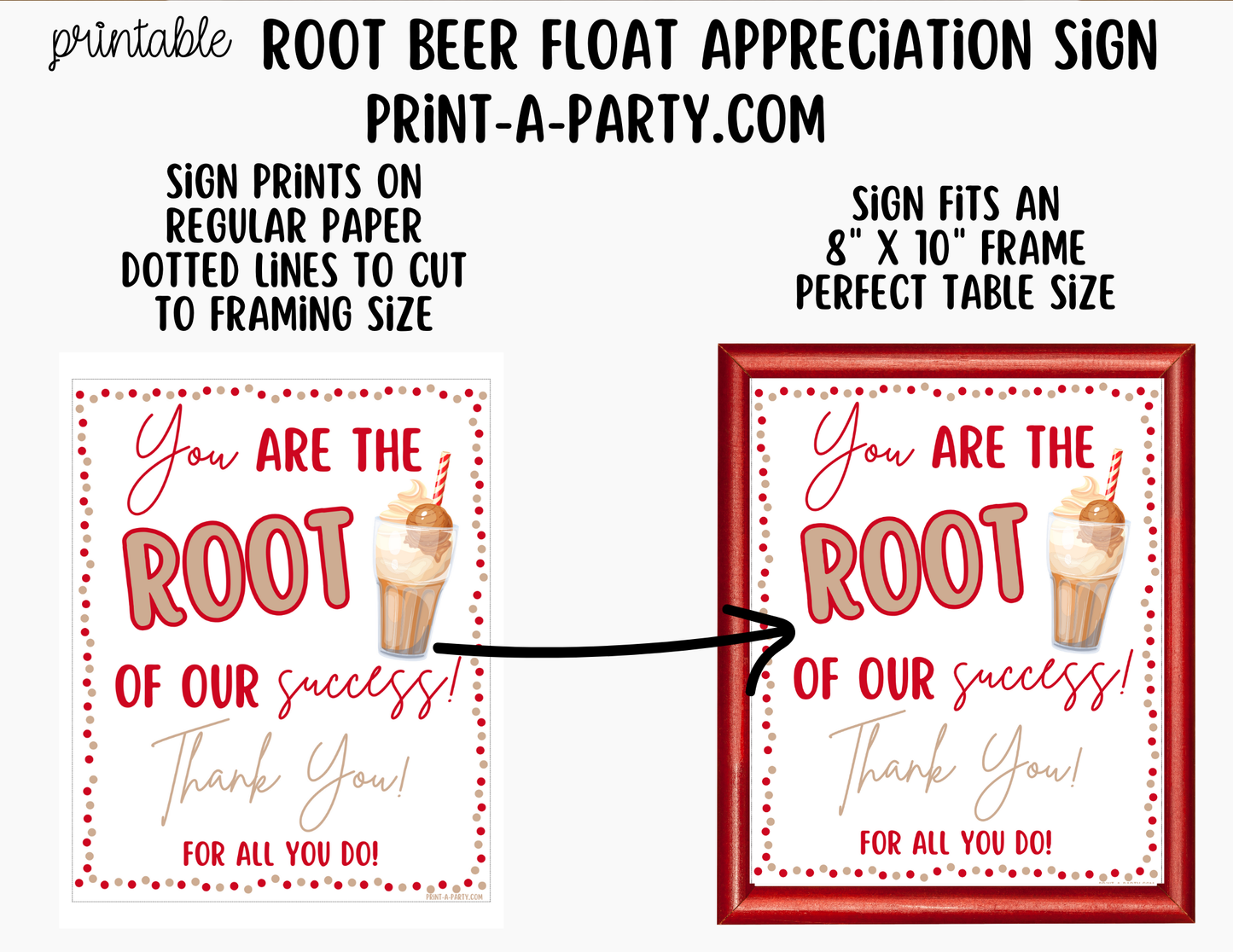 Root Beer Float Appreciation Sign - Printable Decor for Teacher, Staff, Employee, Volunteer, PTO PTA or Parents