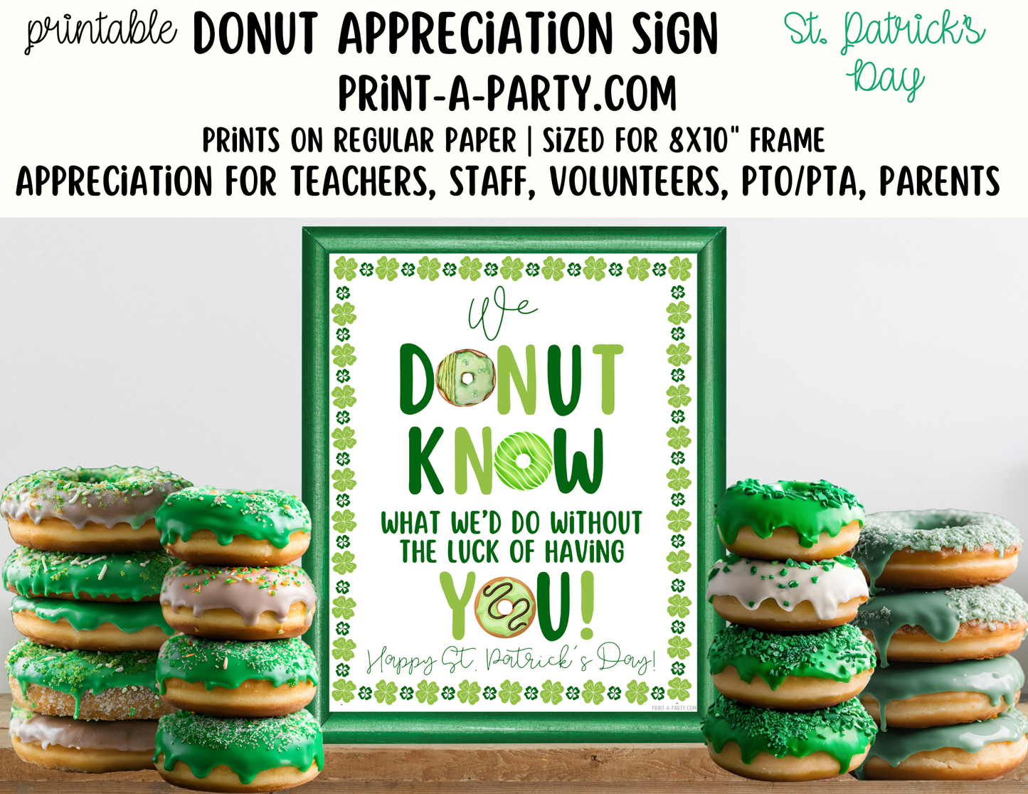 St. Patrick's Day Donut Appreciation Sign - Printable Decor for Teacher, Staff, Employee, Volunteer, PTO PTA or Parents