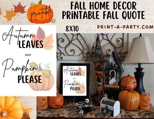 PRINTABLE QUOTE | Instant Art | Word Art | Autumn Leaves and Pumpkin Please | Farmhouse Decor | Fall | Word Art | Home Decor