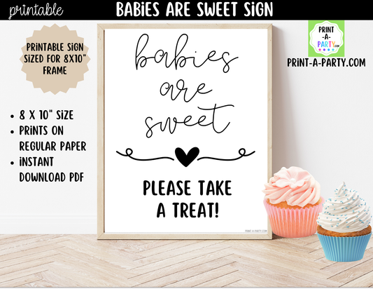 Babies Are Sweet Printable Sign (8x10) For Treat Tables or Dessert Stations – Baby Shower Decor