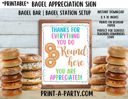 Appreciation Sign: BAGEL BAR | BAGEL STATION SETUP | Thanks for Everything You Do 'Round Here! | Teacher Appreciation | Co-worker Staff appreciation