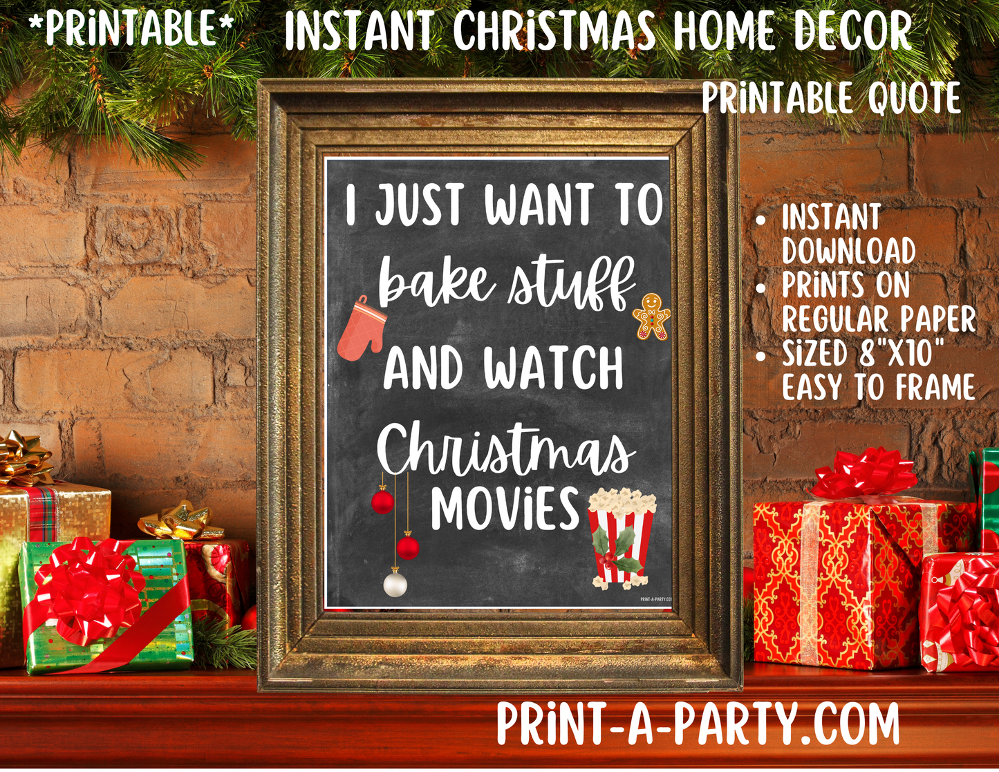 PRINTABLE HOME DECOR | Instant Christmas Holiday Decor | I Just Want To Bake Stuff and Watch Christmas Movies | Holiday Decor Ideas