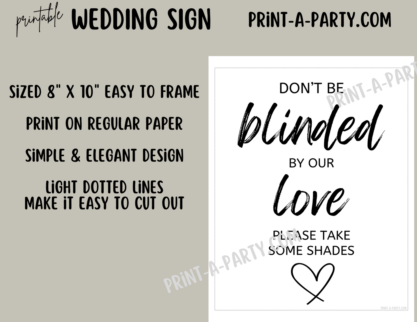 DON'T BE BLINDED BY OUR LOVE - PLEASE TAKE SOME SHADES | Printable Wedding Sign | Outdoor Wedding Sign | Sunglasses Wedding Sign