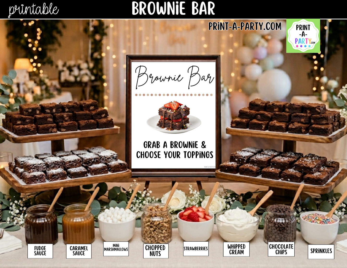 Brownie Bar Printable Sign (8x10) & Topping Tent Cards – Perfect for Parties, Showers and Events