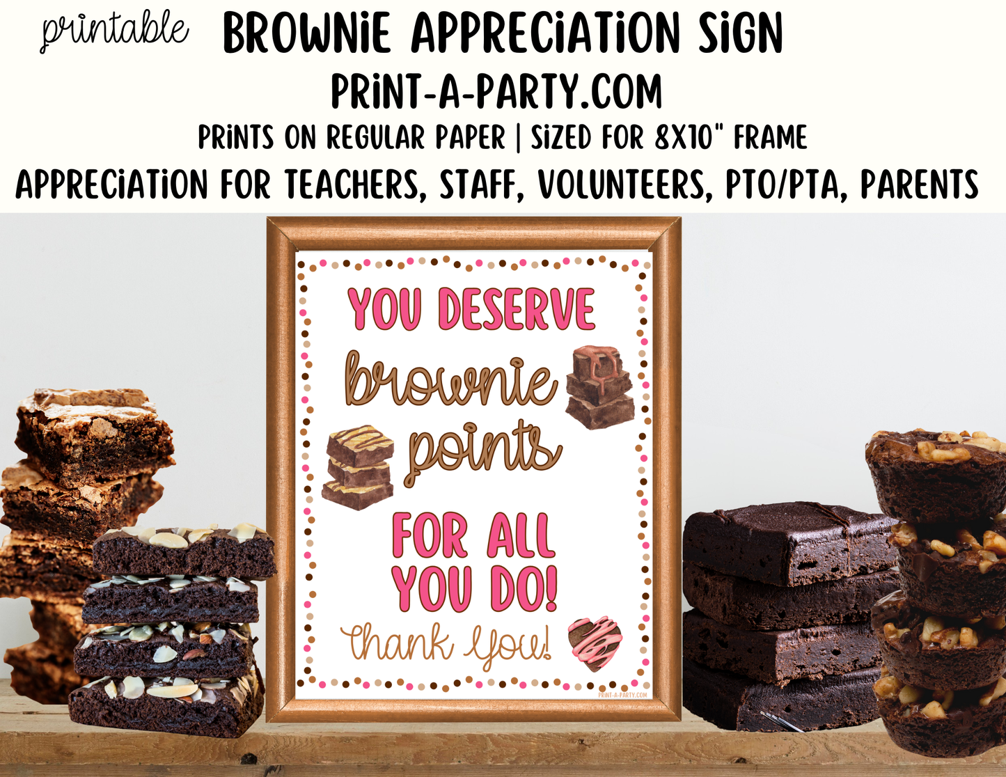 Brownie Appreciation Sign - Printable Decor for Teacher, Staff, Employee, Volunteer, PTO PTA or Parents
