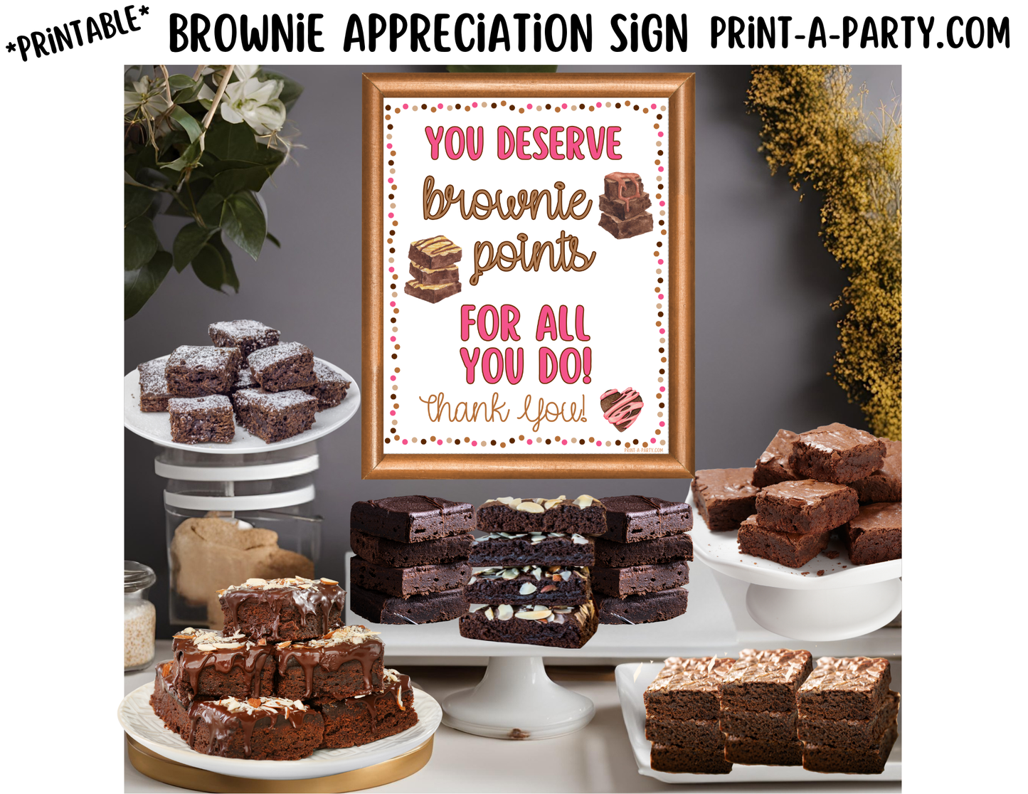 Brownie Appreciation Sign - Printable Decor for Teacher, Staff, Employee, Volunteer, PTO PTA or Parents
