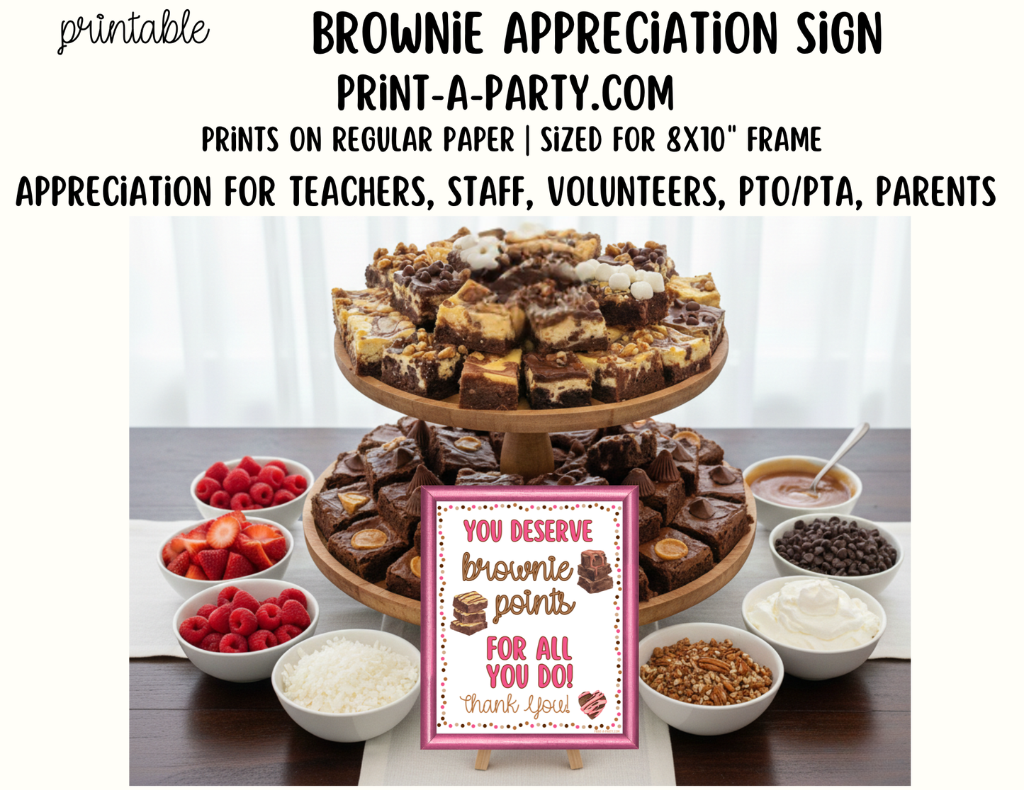 Brownie Appreciation Sign - Printable Decor for Teacher, Staff, Employee, Volunteer, PTO PTA or Parents