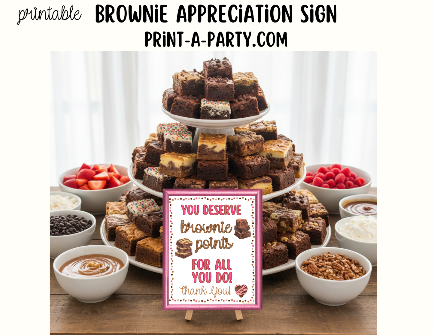 Brownie Appreciation Sign - Printable Decor for Teacher, Staff, Employee, Volunteer, PTO PTA or Parents