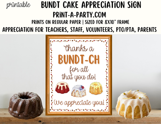 Bundt Cake Appreciation Sign - Printable Decor for Teacher, Staff, Employee, Volunteer, PTO PTA or Parents