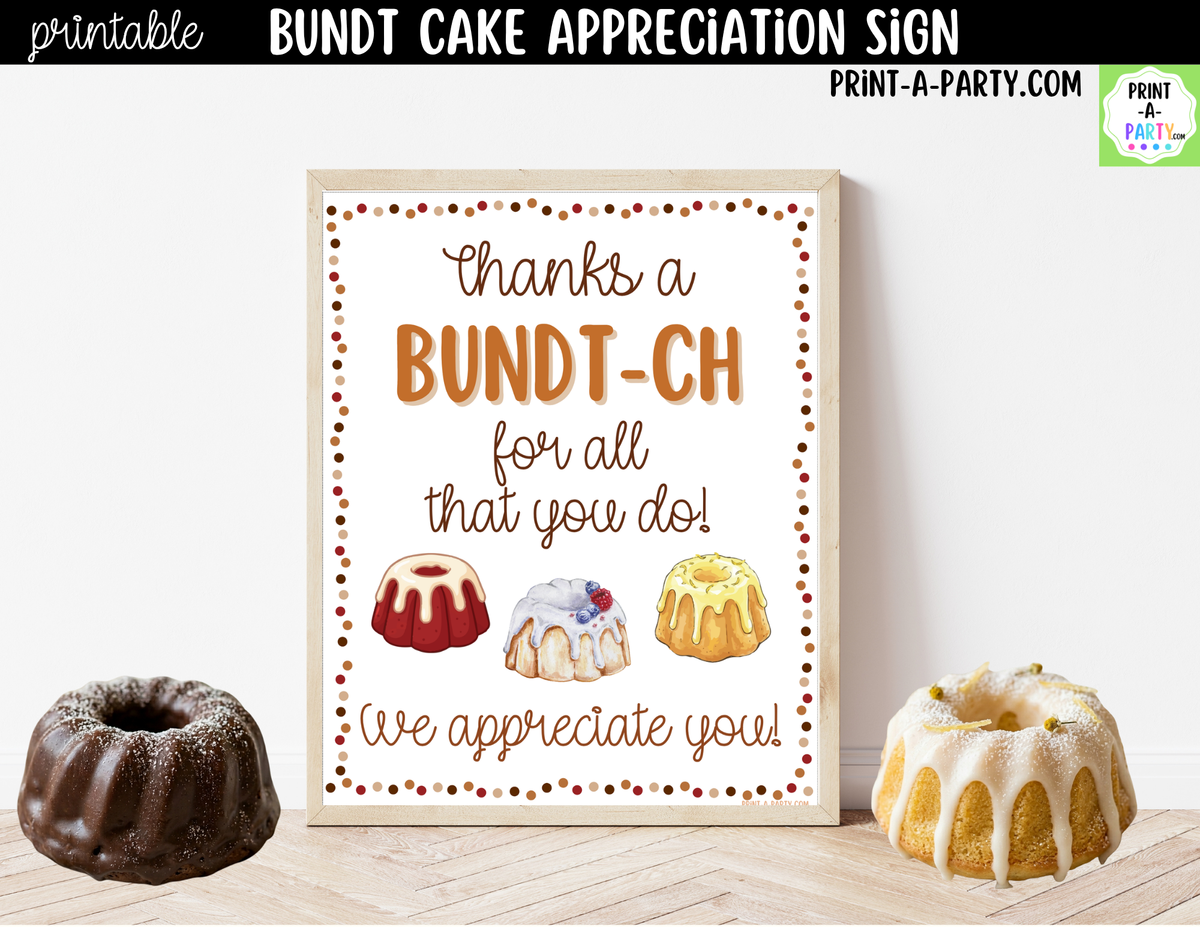 Printable Bundt Cake Appreciation Sign 8x10