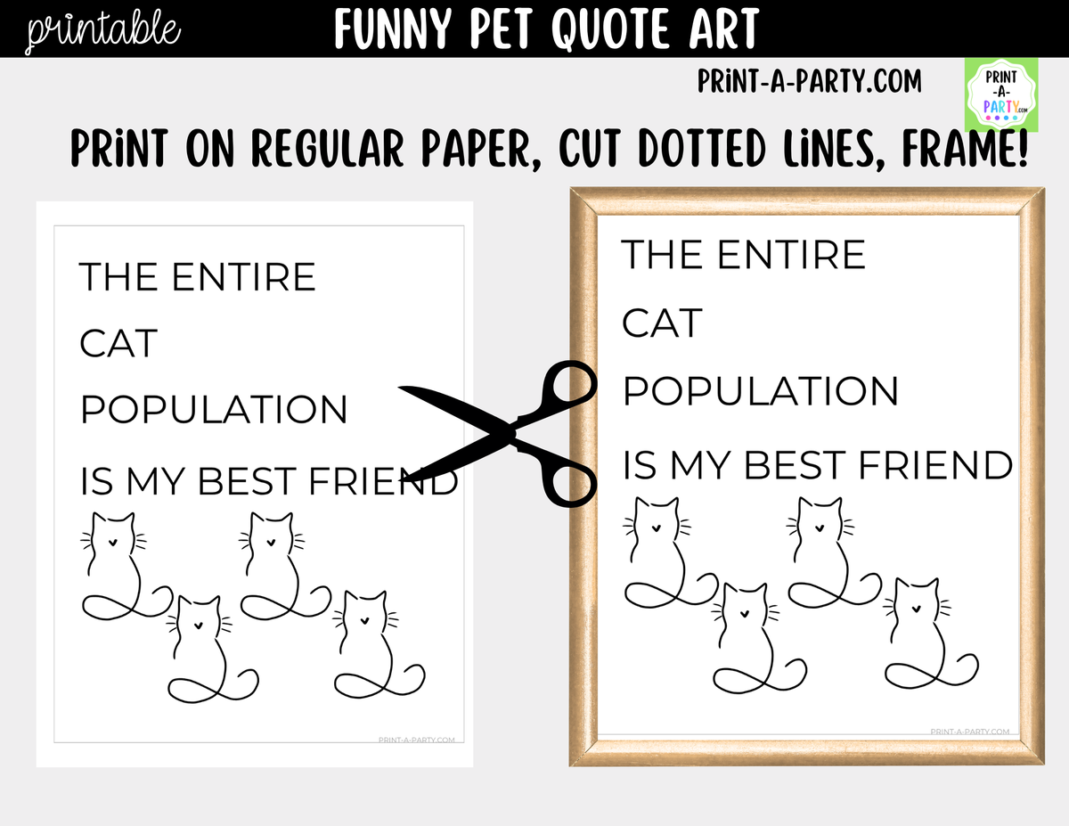 Funny Cat Quote Wall Art Printable - Entire Cat Population