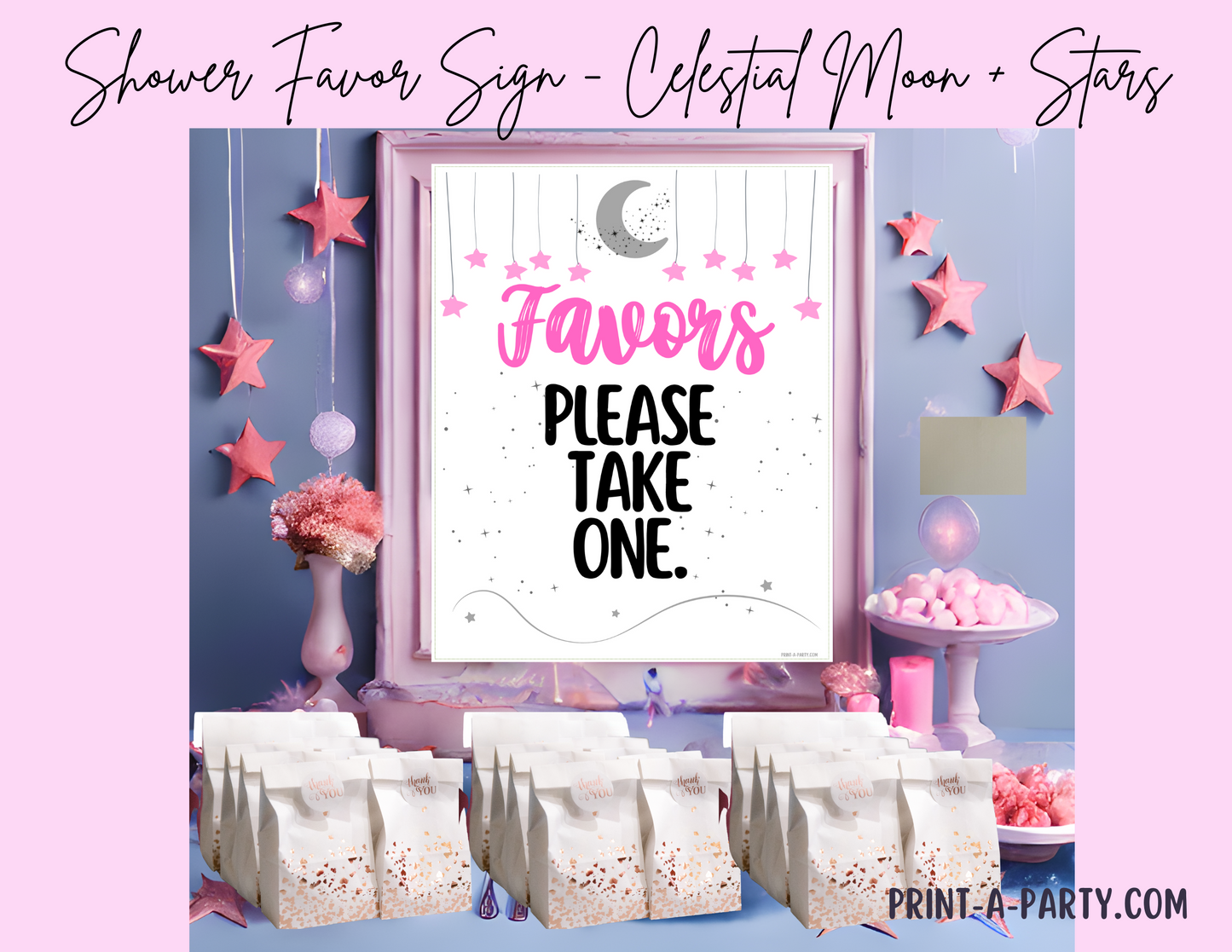 FAVORS SIGN - CELESTIAL MOON AND STARS PINK THEME | Celestial Moon and Stars Baby Shower Favors | Celestial Moon and Stars Shower Favors | Favors Please take one