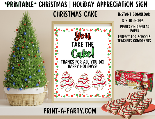 Holiday Appreciation CHRISTMAS CAKES | Christmas Holiday Appreciation Sign | You Take The Cake! | Holiday Party | Teacher Appreciation Sign | Christmas Cake Sign | Employee Staff Appreciation