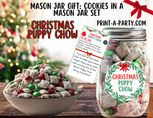 MASON JAR GIFT: Christmas Puppy Chow in a Mason Jar Printable Kit - Muddy Buddies DIY Holiday Gift for Teachers, Neighbors, Coworkers and more!