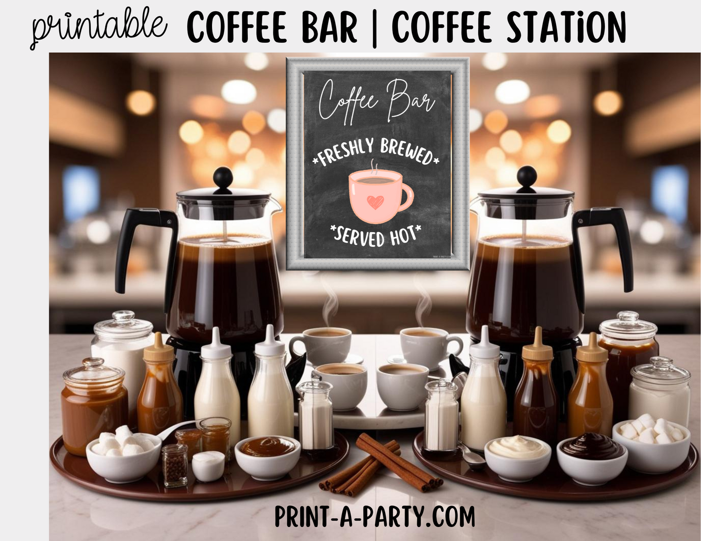COFFEE BAR Printable - Chalkboard Sign and Toppings Labels Template - Perfect for Parties, Showers, Birthdays, Holidays or the Office